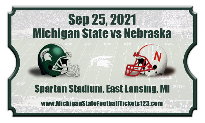 Michigan State Spartans vs Nebraska Cornhuskers Football Tickets | 09/25/21